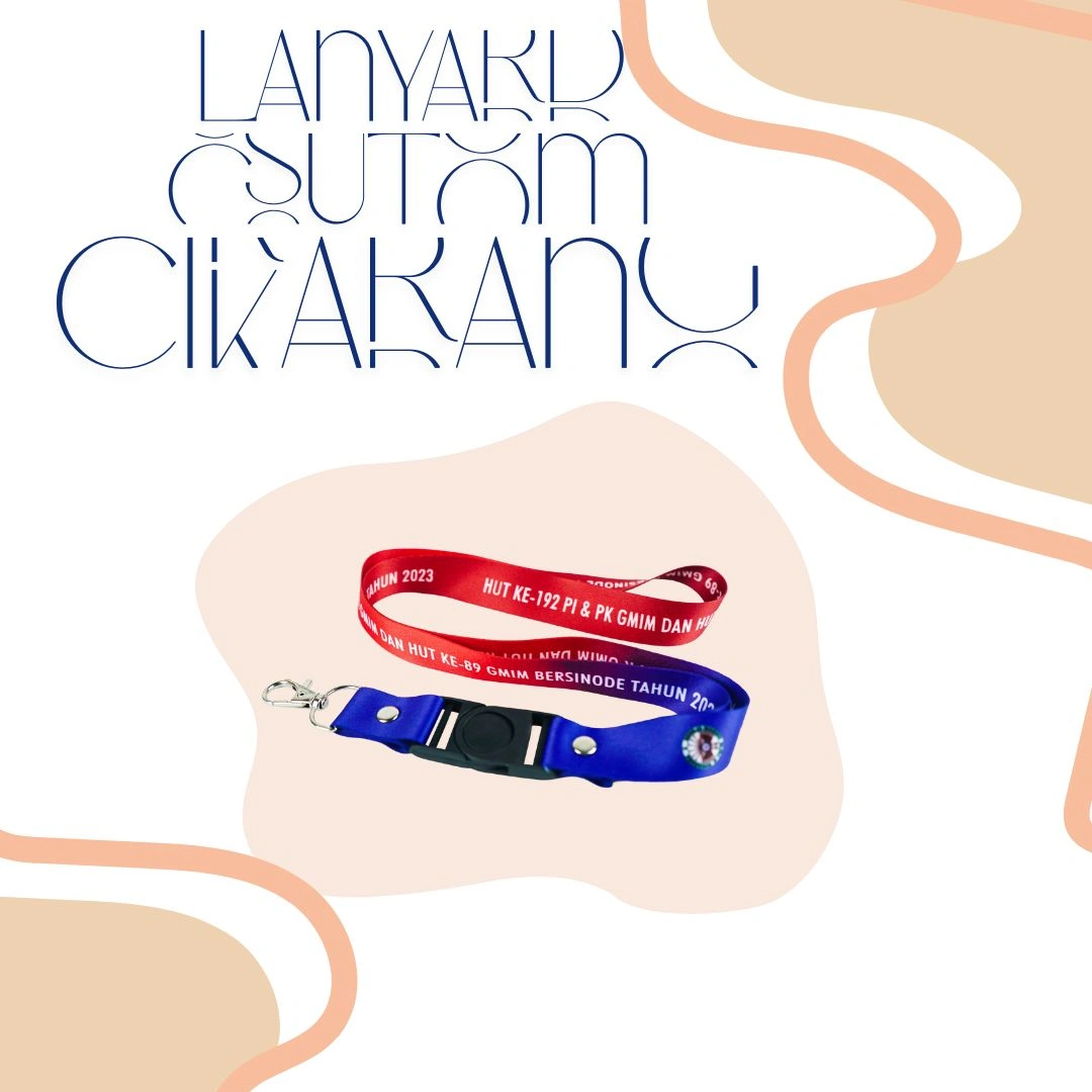 Lanyard Custom Cikarang, Ini Rekomendasi Terbaik